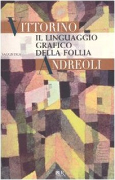 linguaggio grafico della follia
