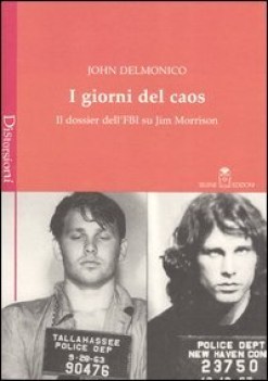 giorni del caos il dossier dellfbi su jim morrison