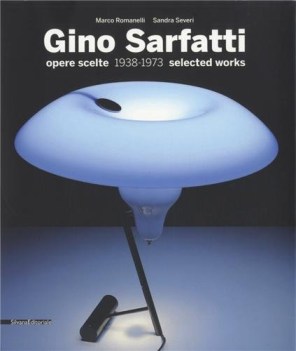 gino sarfatti opere scelte 1938-1973