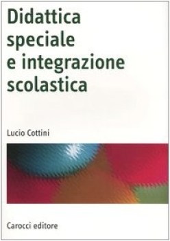 didattica speciale e integrazione scolastica
