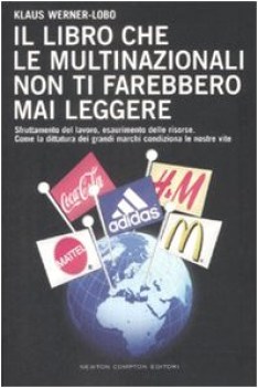 libro che le multinazionali non ti farebbero mai leggere