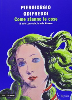 come stanno le cose