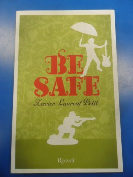 be safe