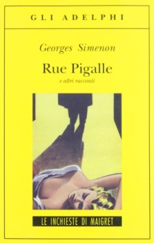 rue pigalle e altri racconti