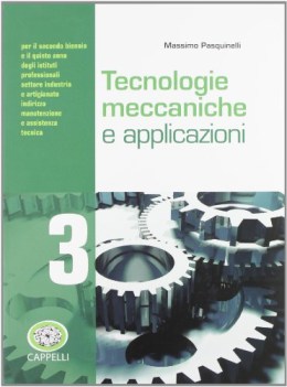 tecnologie meccaniche e applicazioni 3 materie tecn. iti, n, ipi