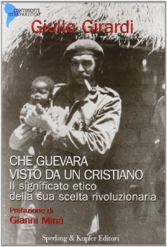 che guevara visto da un cristiano