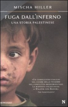 fuga dall\'inferno. una storia palestinese