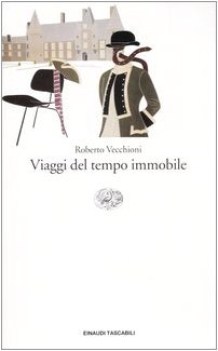 viaggi del tempo immobile