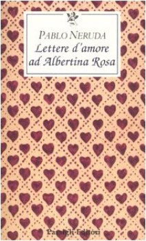 lettere d\'amore ad albertina rosa